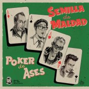 Semilla De Maldad - Poker de Ases (2026) [Hi-Res]