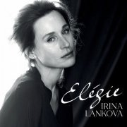 Irina Lankova - Elégie (2021)