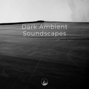 VA - Dark Ambient Soundscapes (2026)