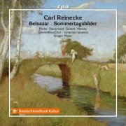 GewandhausChor, Camerata Lipsiensis and Gregor Meyer - Reinecke: Belsazar, Op. 73 & Sommertagsbilder, Op. 161 (2025) [Hi-Res]