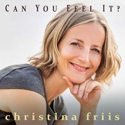 Christina Friis - Can You Feel It? (2018)