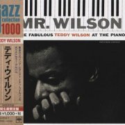 Teddy Wilson - Mr. Wilson (The Fabulous Teddy Wilson At The Piano) (2014)