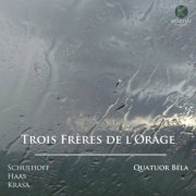 Quatuor Béla - Trois Frères de l'Orage (2019) [Hi-Res]