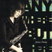 Janice Finlay - Anywhere But Here (2011)