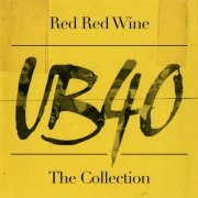 UB40 - Red Red Wine: The Collection (2014)