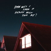 The Amazons - How Will I Know If Heaven Will Find Me? (2022) [Hi-Res]