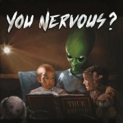 You Nervous? - True Belief (2020)