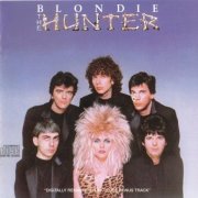 Blondie - The Hunter (Reissue) (1982/1994)