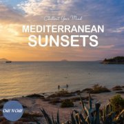 VA - Mediterranean Sunsets: Chillout Your Mind (2023)