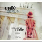 VA - Café Berlin - 50 Memories of Germany [2CD Remastered Set] (2017)