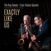 The Ray Gelato Enric Peidro Quintet - Exactly Like Us (2026) [Hi-Res]