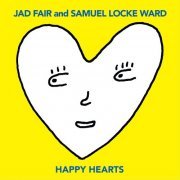 Jad Fair & Samuel Locke Ward - Happy Hearts (2023) [Hi-Res]