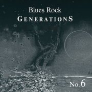 Blues Rock Generations - Blues Rock Generations No.6 (2024) [Hi-Res]