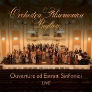 Orchestra Filarmonica Pugliese - Ouverture ed estratti sinfonici (Live) (2024)