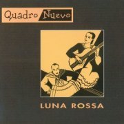 Quadro Nuevo - Luna Rossa (1998) FLAC