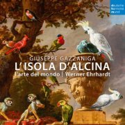 L'arte del mondo - Giuseppe Gazzaniga: L'isola d'Alcina (2023) [Hi-Res]