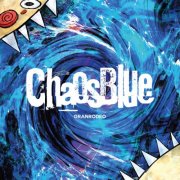 GRANRODEO - ChaosBlue (2026) Hi-Res