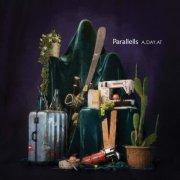 Parallells - A Day At (2021)