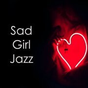 VA - Sad Girl Jazz (2023)