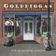 The Beautiful South - Gold Diggas, Head Nodders & Pholk Songs (2004)