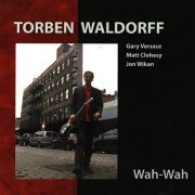 Torben Waldorff - Wah Wah (2012)