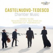 Ensemble Italiano - Castelnuovo-Tedesco: Chamber Music (2020) [Hi-Res]