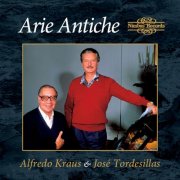 Alfredo Kraus, José Tordesillas - Arie Antiche (1988)