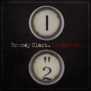 Brandy Clark - 12 Stories (2014/2019) [Hi-Res]