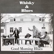 Good Morning Blues - Whiskey & Blues (Remastered 2021) (2021)