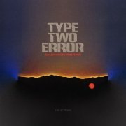 Type Two Error - Caught on the Raw (2023) [Hi-Res]