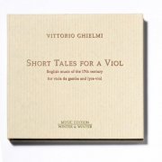 Vittorio Ghielmi - Short Tales for a Viol (2004)