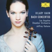 Hilary Hahn - J.S. Bach: Violin Concertos (2003) Hi-Res