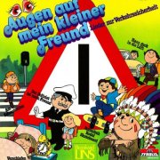 Bernhard Lins - Augen auf meinen kleinen Freund - Lieder zur Verkehrssicherheit (1982/2025)