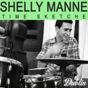 Shelly Manne - Time Sketches (Remastered) (2025) Hi-Res