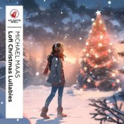 Michael Maas - Lofi Christmas Lullabies (2023) Hi Res