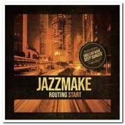 Jazzmake - Routing Start (2020)