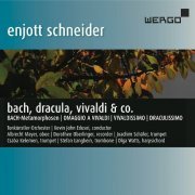 Kevin John Edusei, Tonkünstler-Orchester - Enjott Schneider: Bach, Dracula, Vivaldi & Co. (2016)