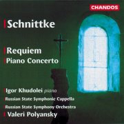 Valeri Kuzmich Polyansky, Russian State Symphony Orchestra, Igor Khudolei, State Symphony Capella of Russia - Schnittke: Requiem & Piano Concerto (1997)