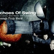 Echoes Of Swing - Message From Mars (2010)