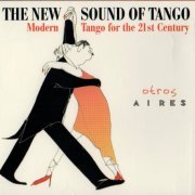 Otros Aires - The Nev Sound Of Tango (2012)