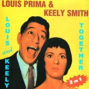 Louis Prima & Keely Smith - Louis & Keely ,  Together  (2003) FLAC