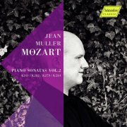 Jean Muller - Mozart: Complete Piano Sonatas, Vol. 2 (2019)