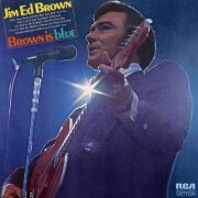 Jim Ed Brown - Brown is Blue (1972) [Hi-Res]