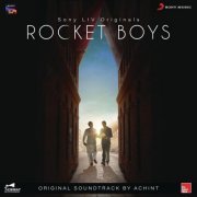 Achint - Rocket Boys (Original Series Soundtrack) (2023) [Hi-Res]