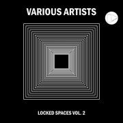 VA - Locked Spaces Vol. 2 (2025)