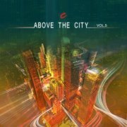 VA - Above The City volume 5 (2019)