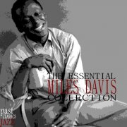 Miles Davis - The Essential Miles Davis Collection (2009)