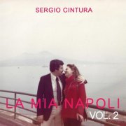 Sergio Cintura - La mia Napoli, Vol. 2 (2026)