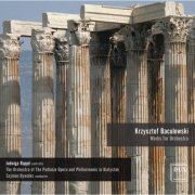 Jadwiga Rappé, Szymon Bywalec - Baculewski: Works for Ochestra (2013)