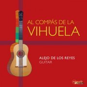 Alejo de los Reyes - Al compás de la vihuela (2022) [Hi-Res]